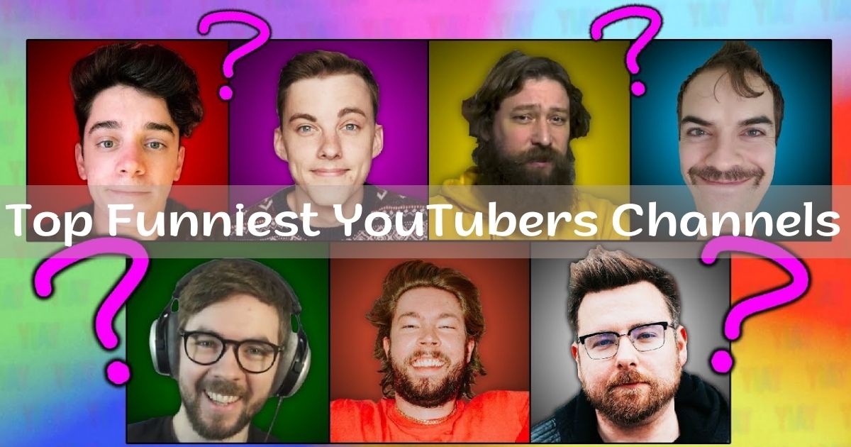 Top 10 Funniest YouTubers Channels You Need to Watch!