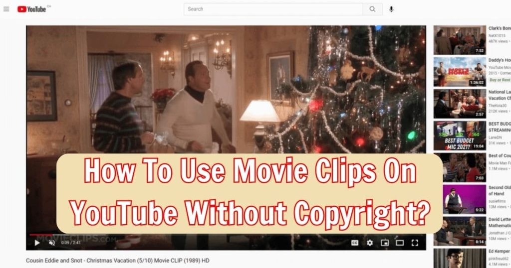 How To Use Movie Clips On YouTube Without Copyright?