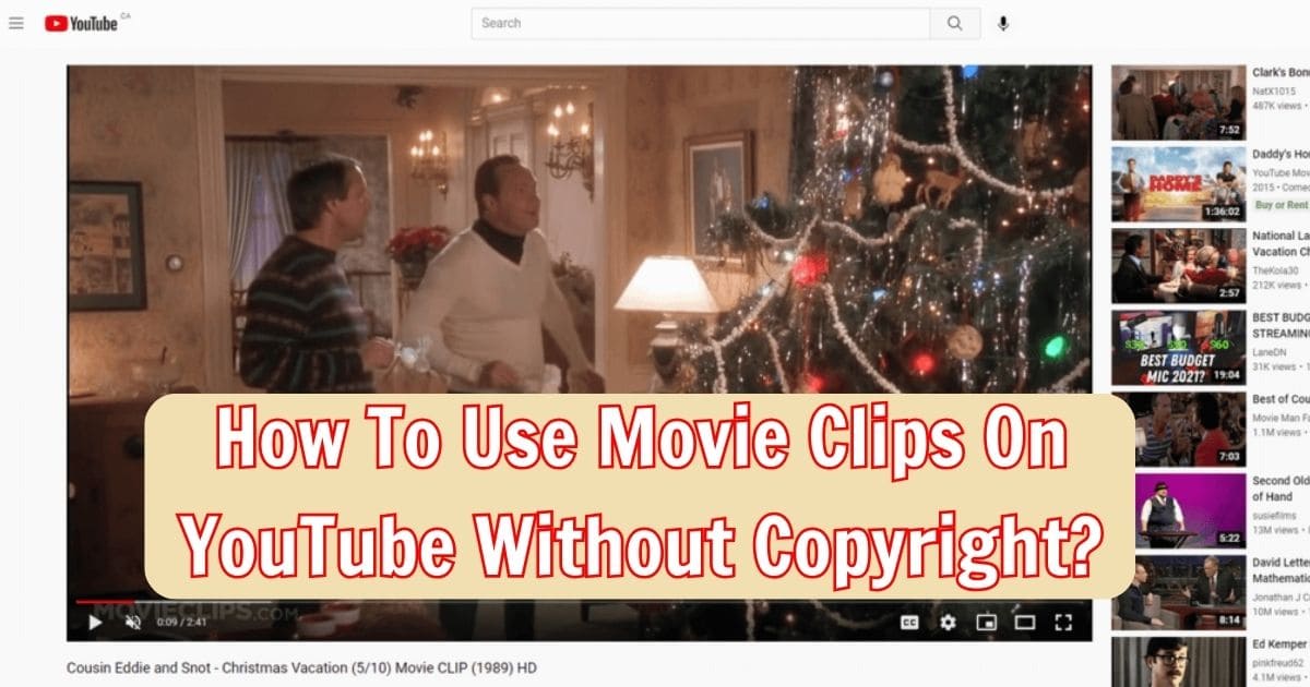 How To Use Movie Clips On YouTube Without Copyright?